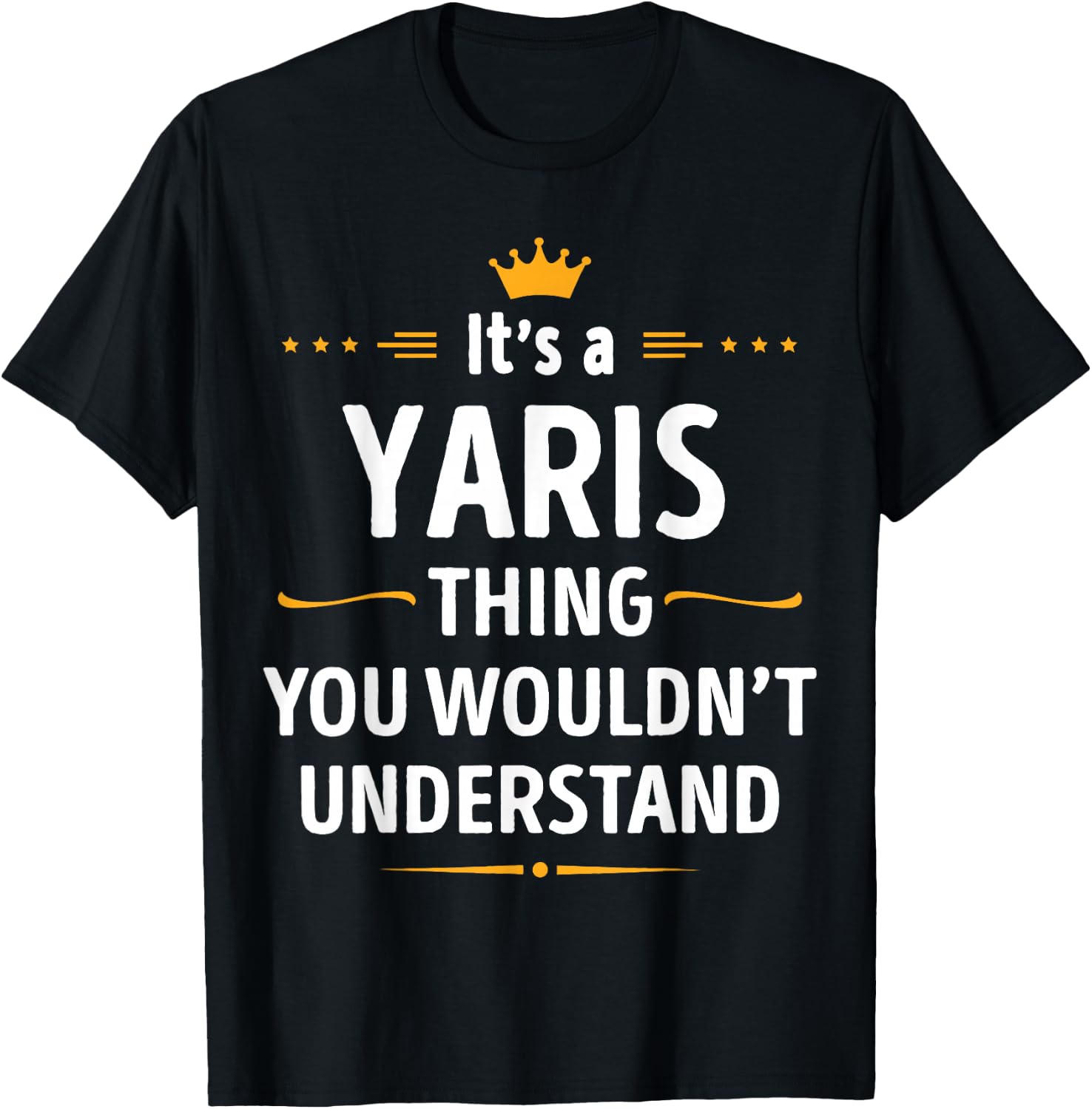 Inked Creation - Its a YARIS Thing You Wouldn't Understand T-Shirt - T-Shirt | Black