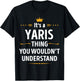 Inked Creation - Its a YARIS Thing You Wouldn't Understand T-Shirt - T-Shirt | Black