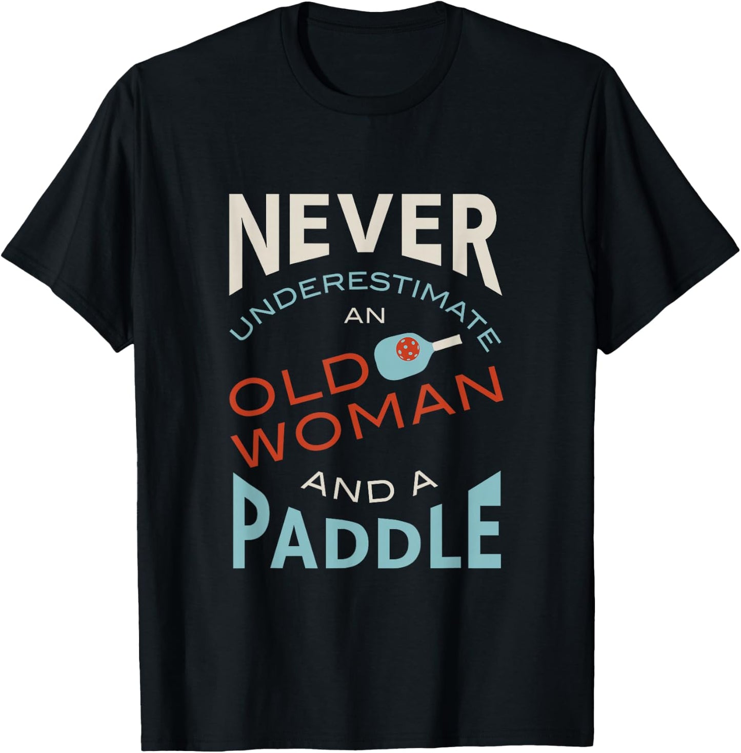 Funny Pickleball, Pickleball Saying T-Shirt - T-Shirt | Black