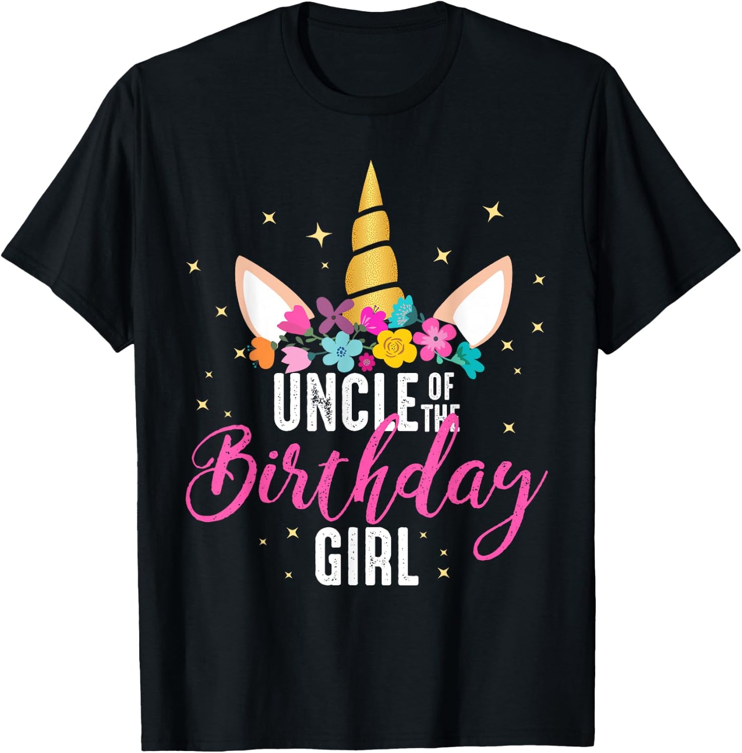 Uncle Of The Birthday Girl Uncle Gift Unicorn Birthday T-Shirt - T-Shirt | Black