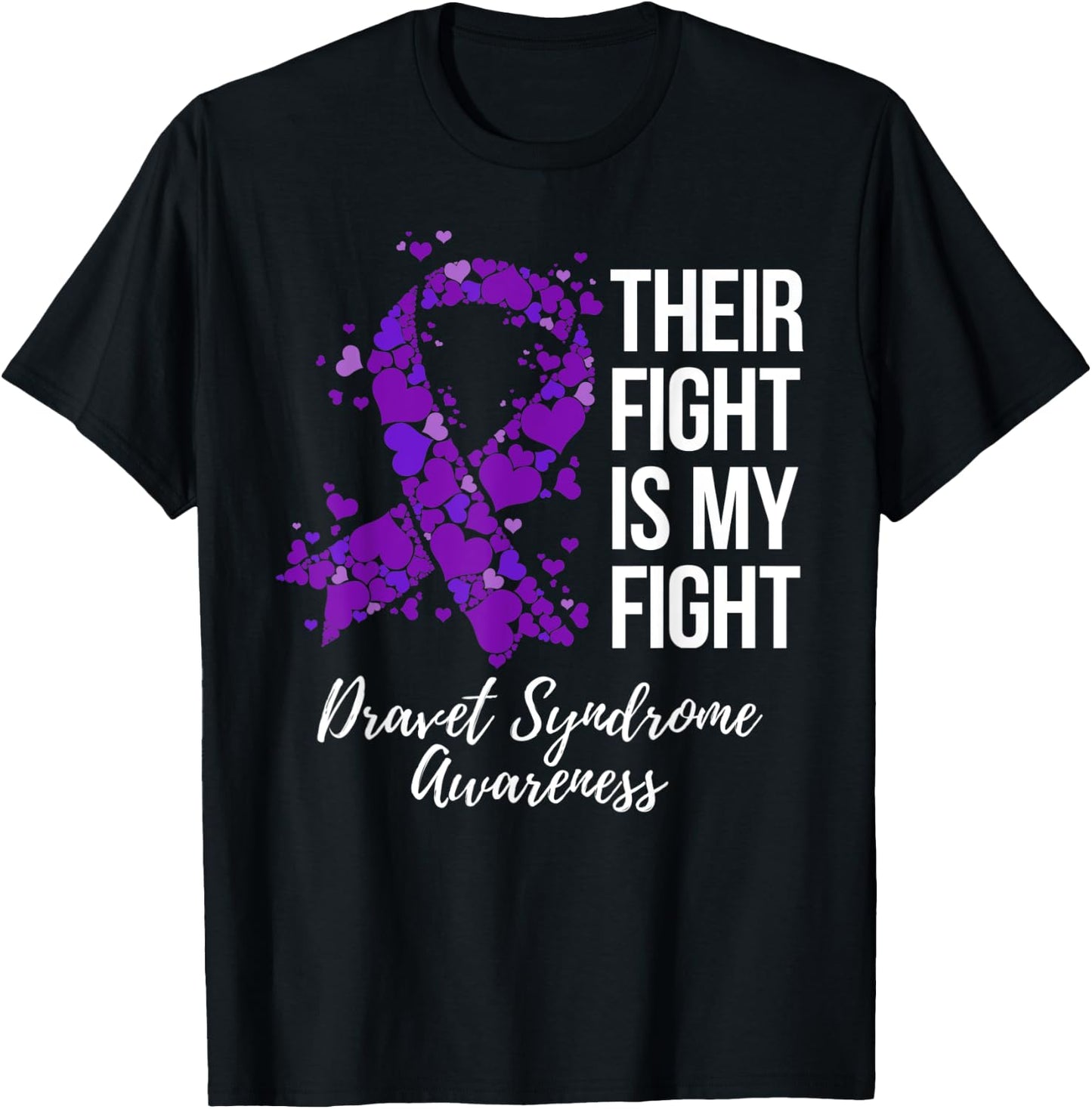 Their Fight Is My Fight Dravet Syndrome Awareness T-Shirt - T-Shirt | Black