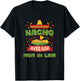 Nacho Average Mother In Law Funny Mother In Law T-Shirt - T-Shirt | Black