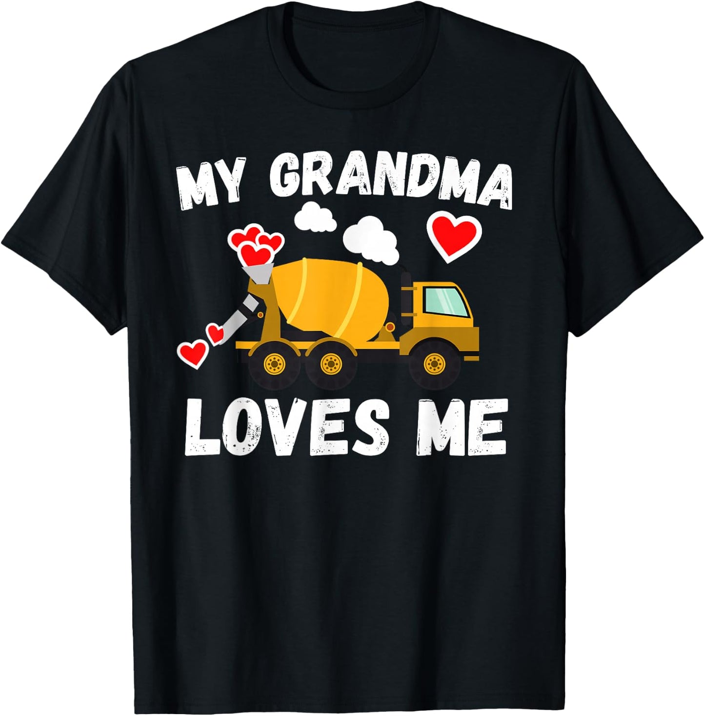 My Grandma Loves Me Boys Kids Grandson Cement Truck Gift T-Shirt - T-Shirt | Black