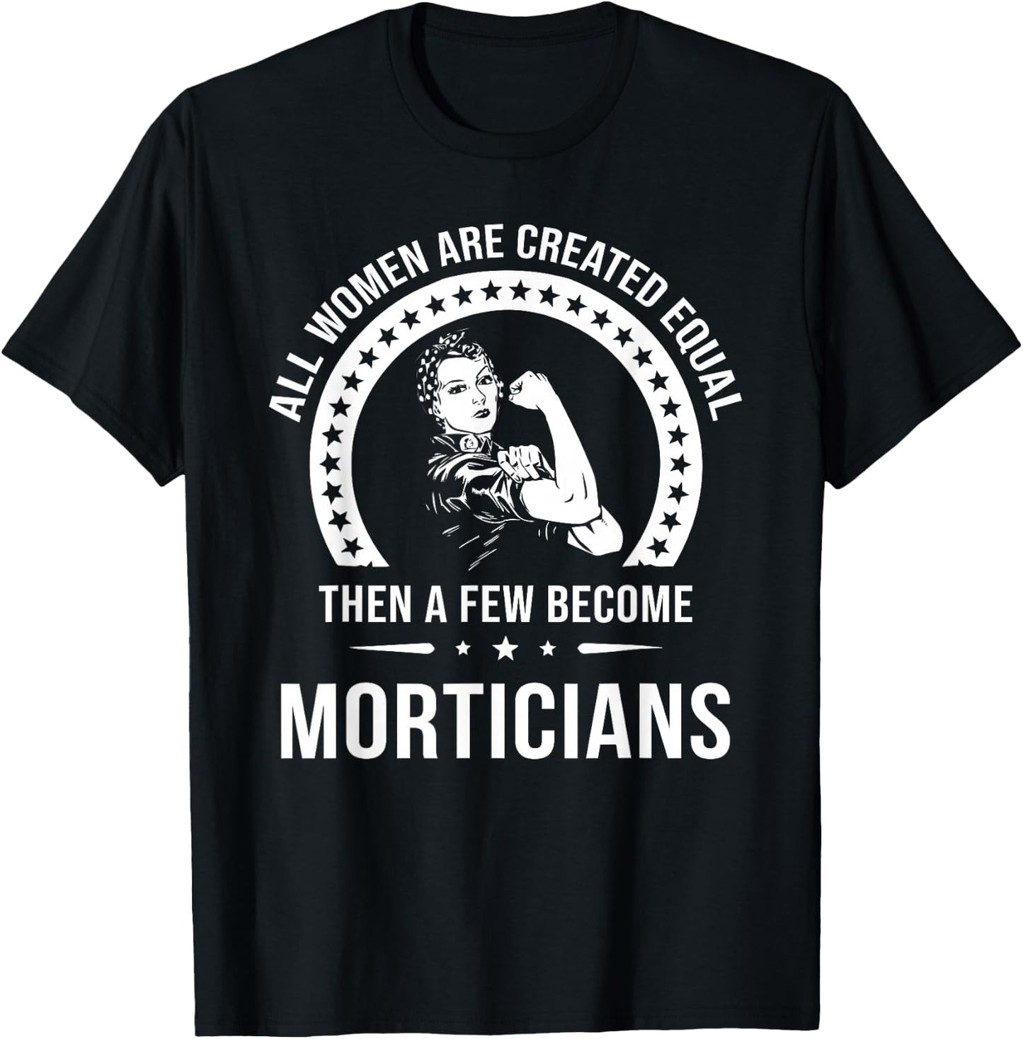 Mortician Shirt | Mortician T-Shirt - T-Shirt | Black