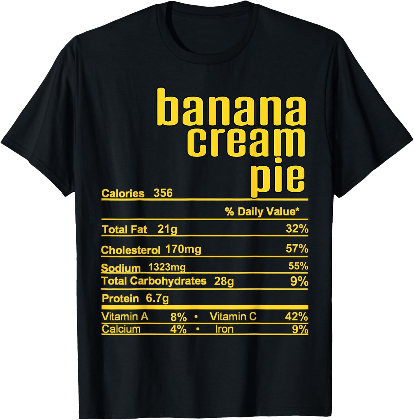 Thanksgiving Christmas Banana Cream Pie Nutrition Fact T-Shirt - T-Shirt | Black