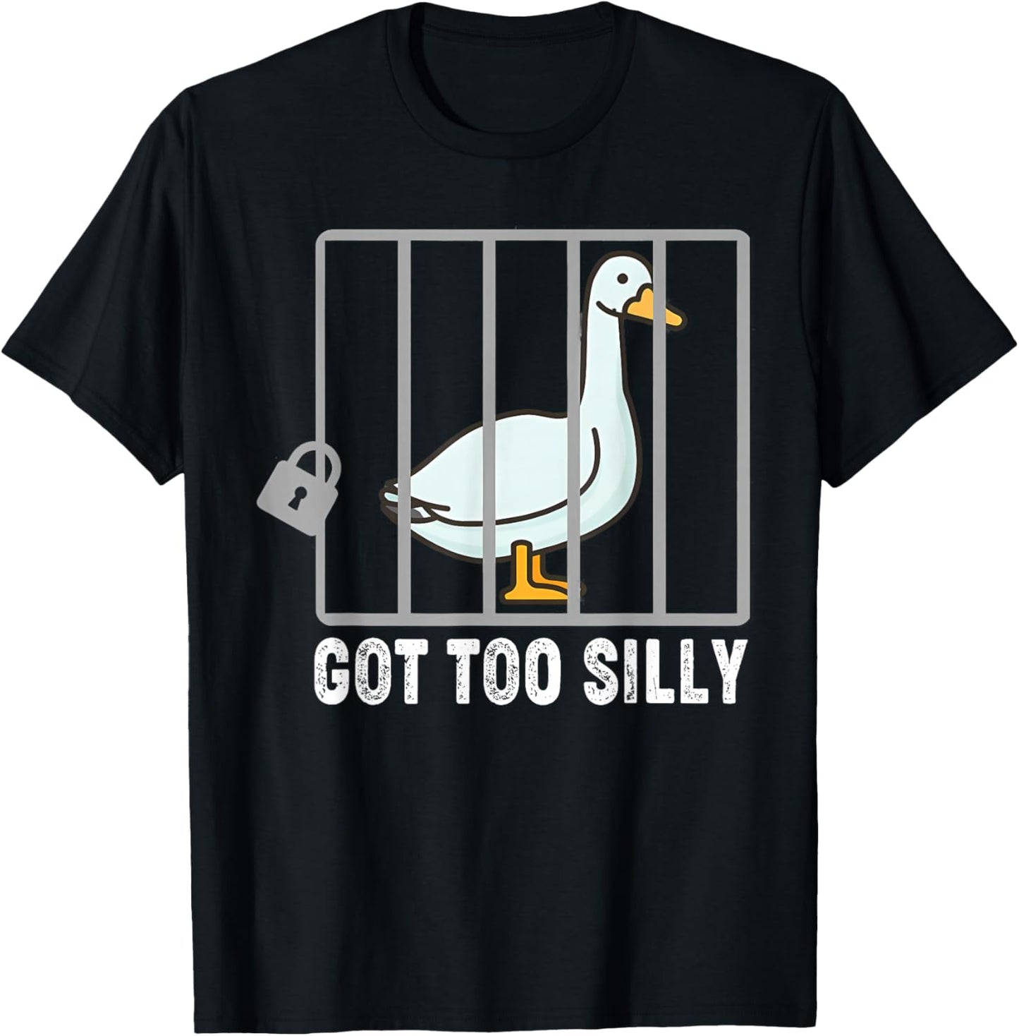 Goose Got Too Silly Shirt | Funny Silly-Goose Men Women T-Shirt - T-Shirt | Black