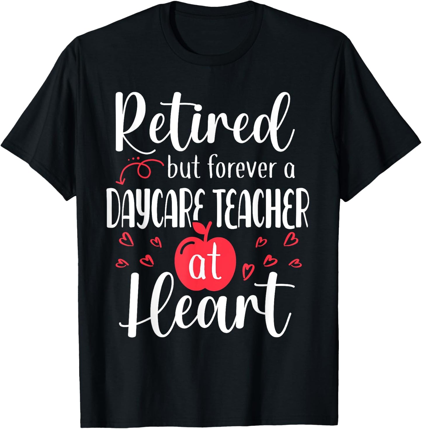 Retired Daycare Teacher Retirement Gifts for Daycare Teacher T-Shirt - T-Shirt | Black