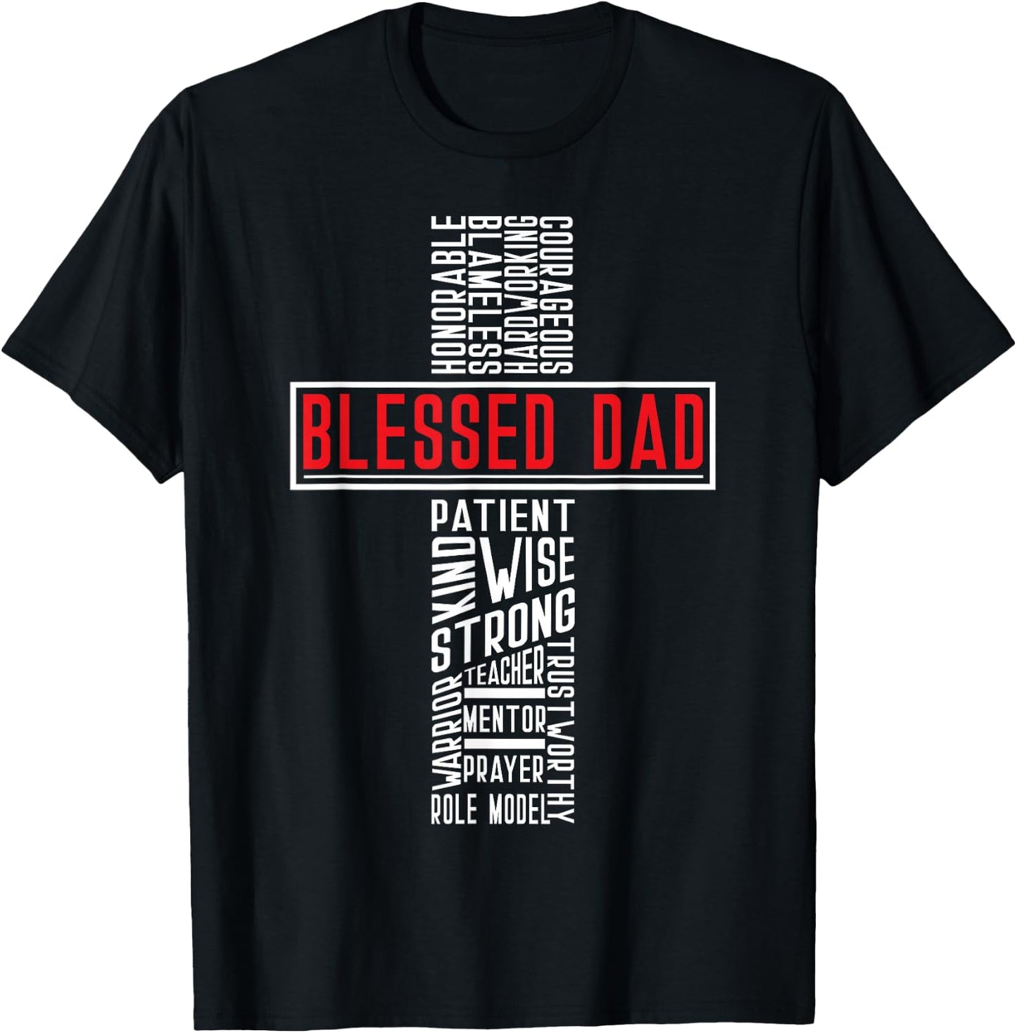 Christian, Blessed Dad, Bible Cross, Holy Fathers Day T-Shirt - T-Shirt | Black