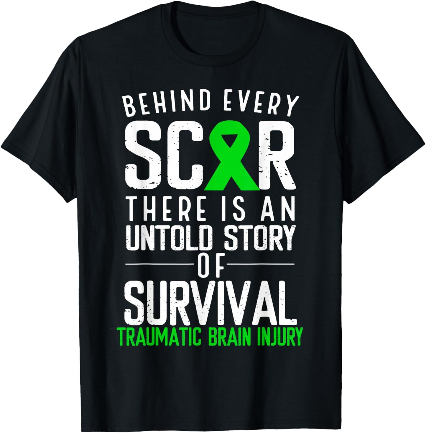 Traumatic Brain Injury Awareness Every Scar Green Ribbon T-Shirt - T-Shirt | Black