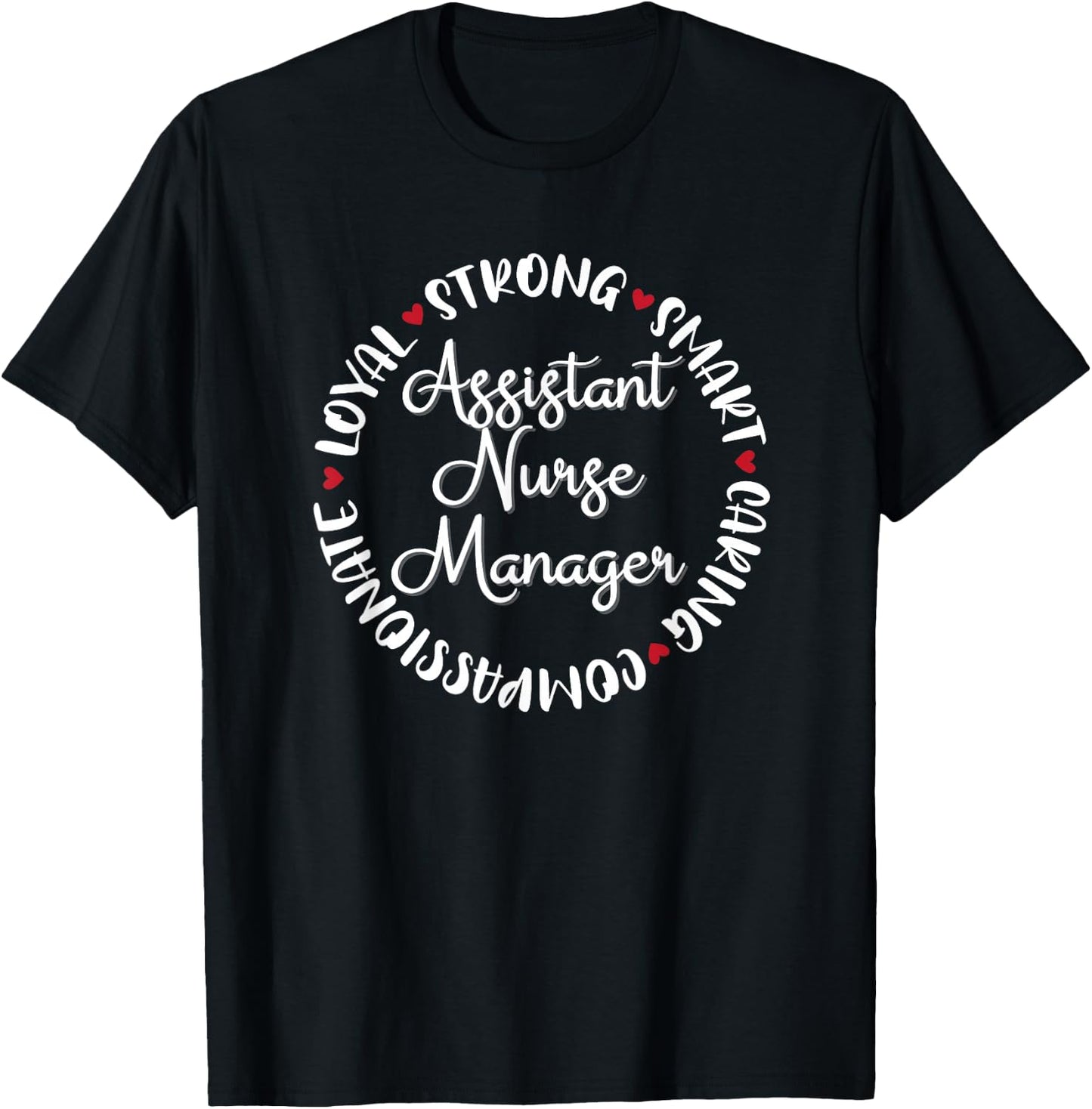 Assistant Nurse Manager Gifts Nurses Medical Love T-Shirt - T-Shirt | Black
