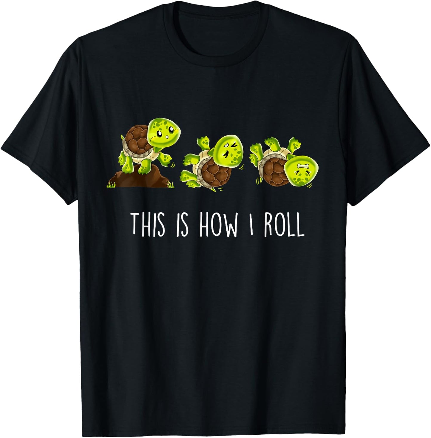 This Is How I Roll Turtle T-Shirt - T-Shirt | Black