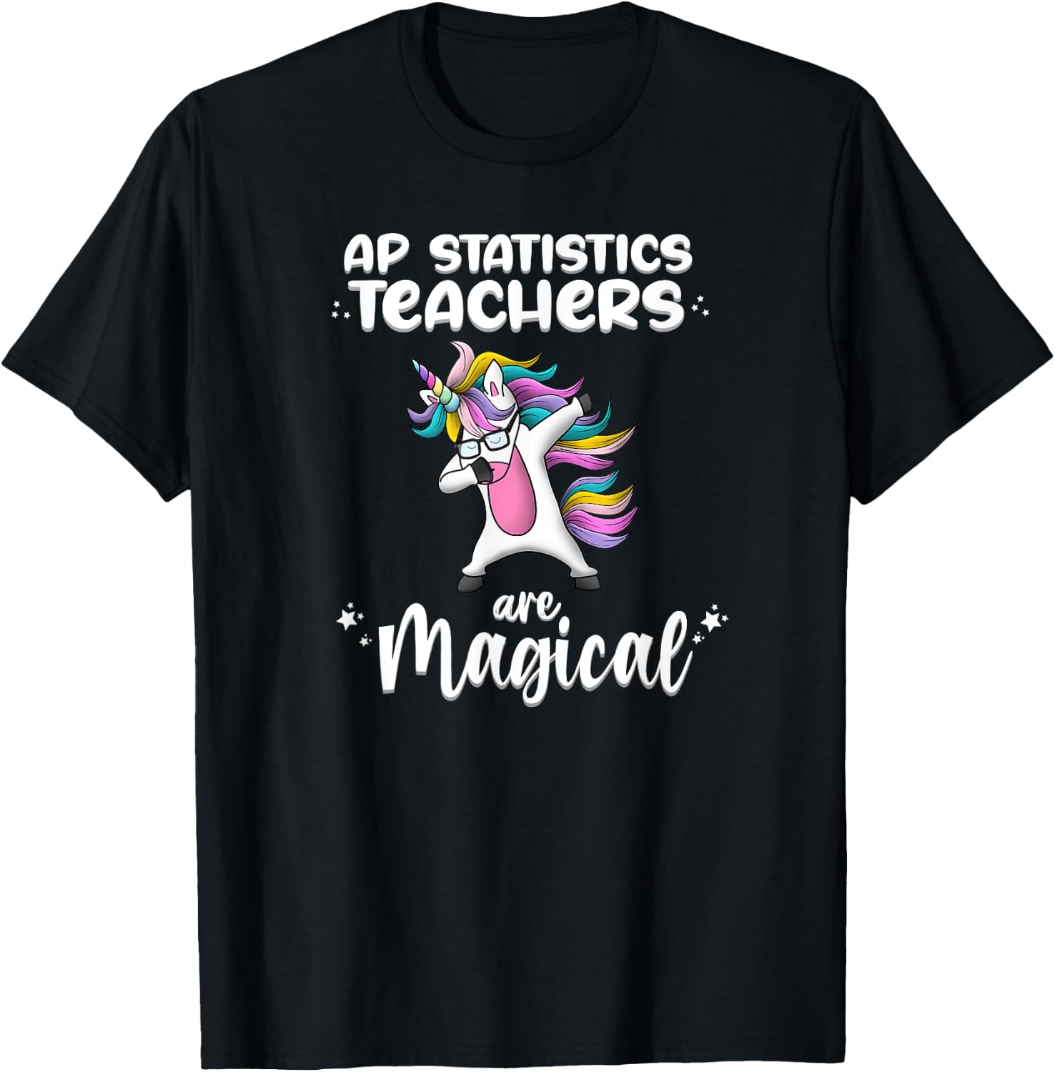Unicorn Girl AP Statistic Teacher Gift Love Awesome Funny T-Shirt - T-Shirt | Black
