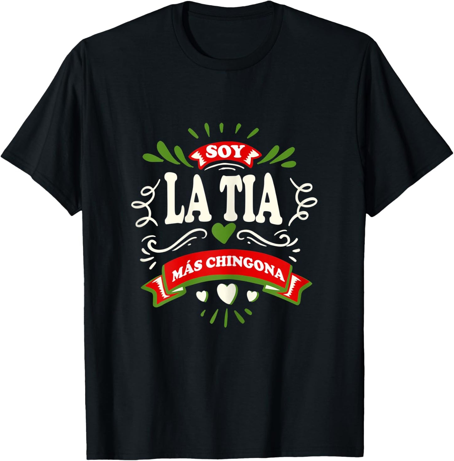 Yo Soy La Tia Mas Chingona Latin Mexican T-Shirt - T-Shirt | Black