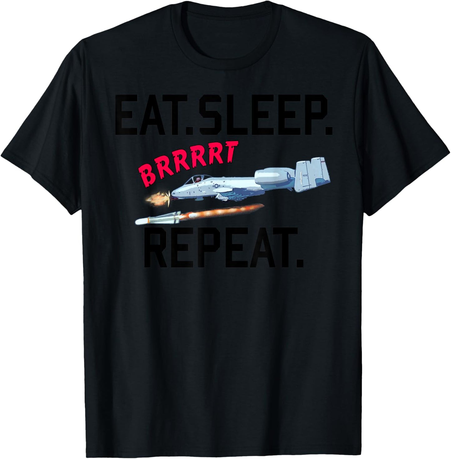 "warthog" Eat Sleep Brrt Repeat! T-Shirt - T-Shirt | Black