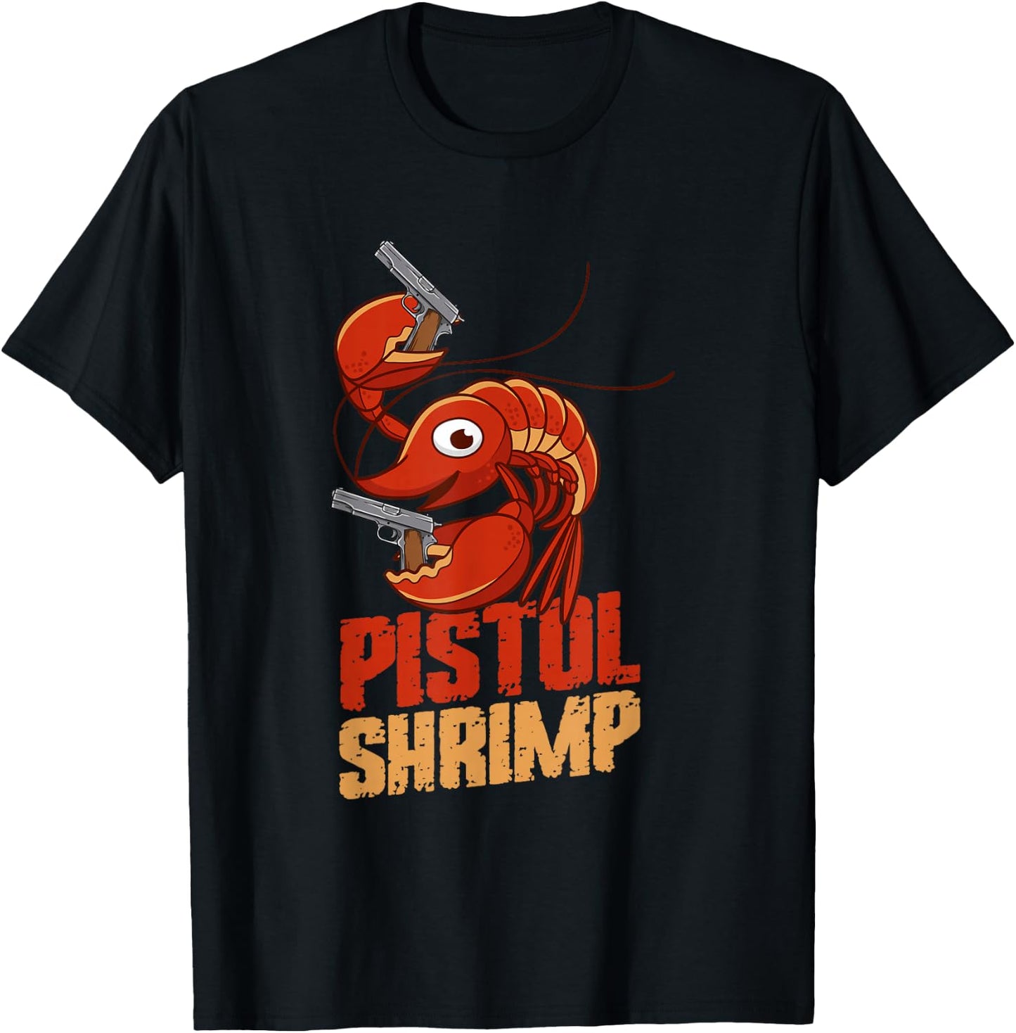 Pistol Shrimp, Funny Shrimp Quotes. Shrimp T-Shirt - T-Shirt | Black