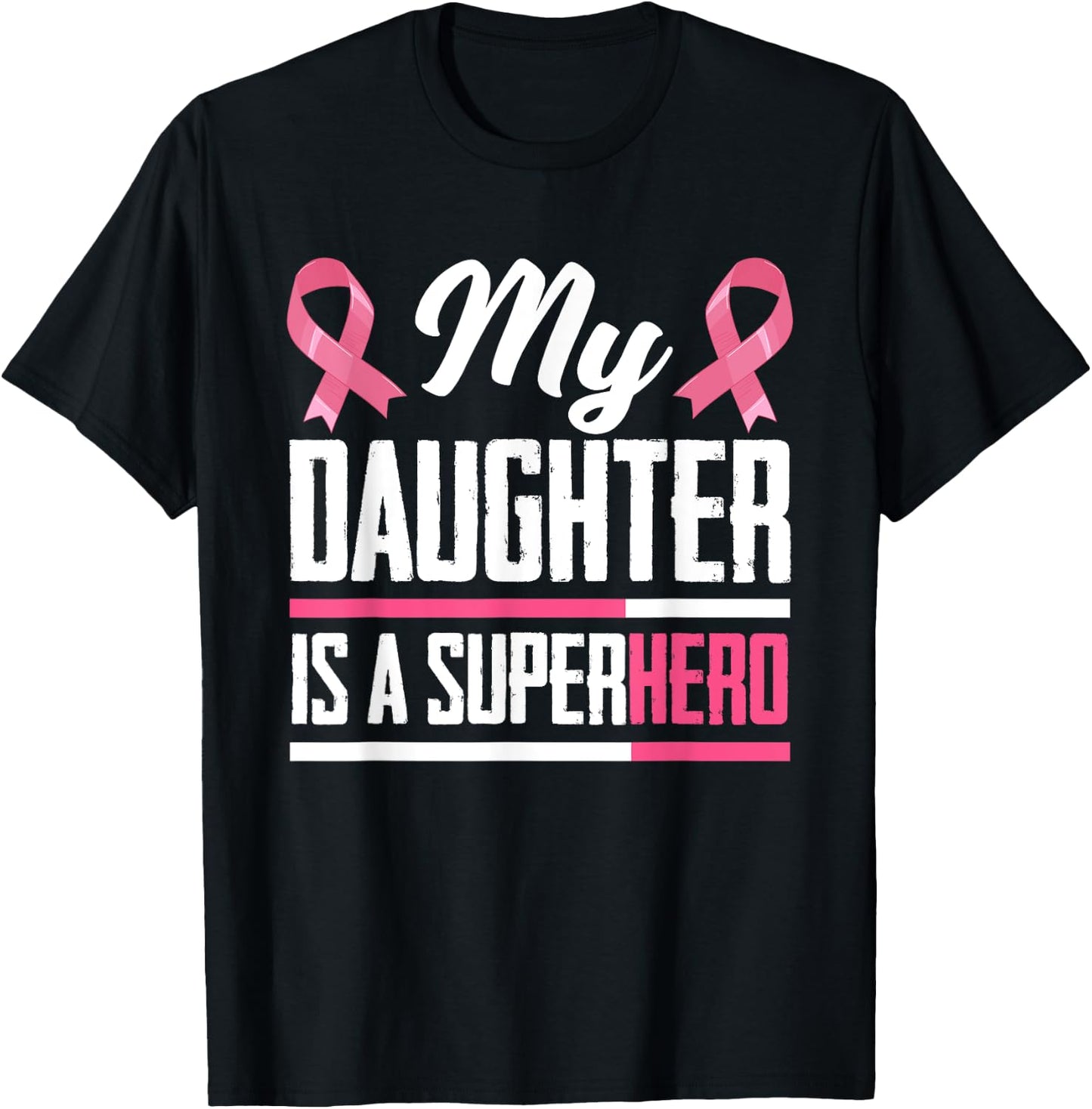 My Daughter Is A Superhero Mom Dad Breast Cancer Awareness T-Shirt - T-Shirt | Black