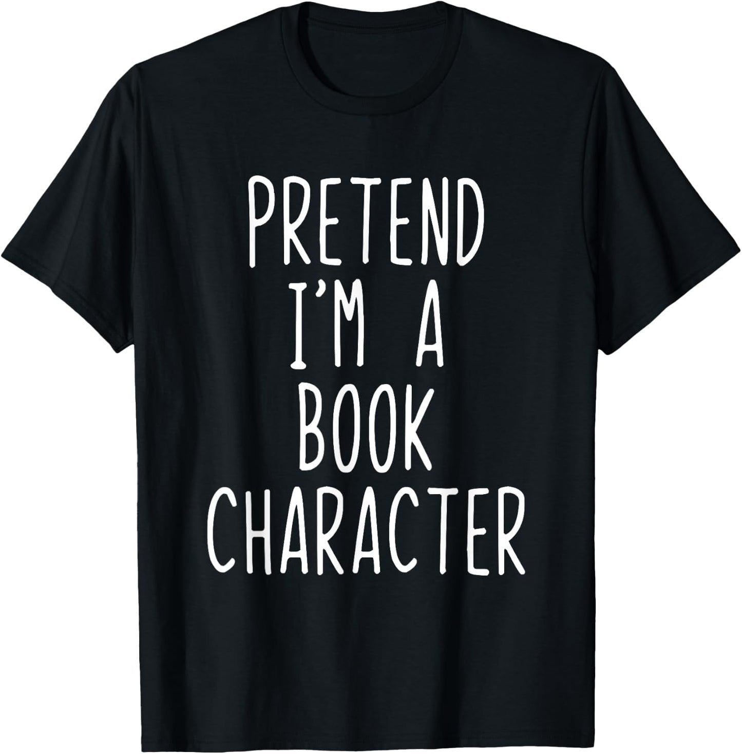 Pretend I'm Book Character Costume Halloween Lazy Adult Kids T-Shirt - T-Shirt | Black