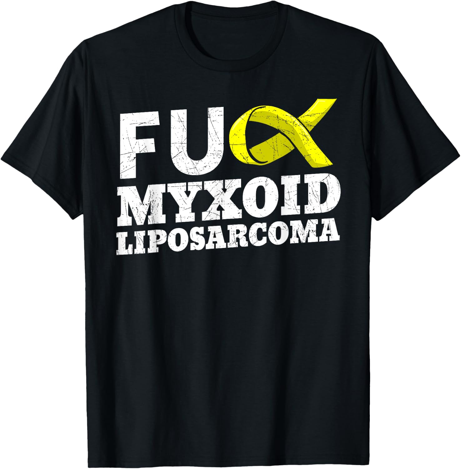 Fuck Myxoid Liposarcoma MRCLS Cancer Awareness Supporters T-Shirt - T-Shirt | Black