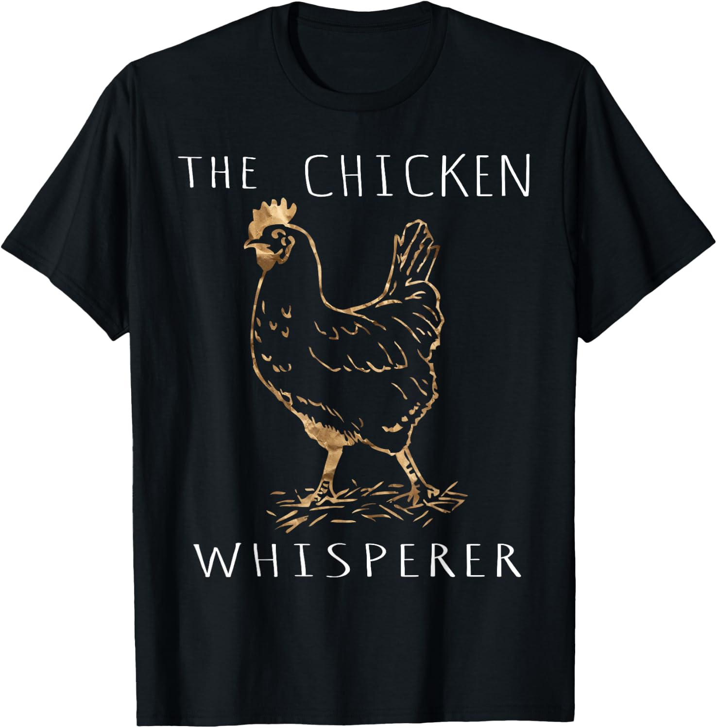 The Chicken Whisperer Gift Funny Chicken Lover Girl Farming T-Shirt - T-Shirt | Black