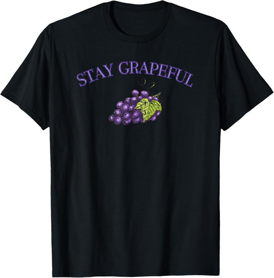 Stay Grapeful Funny Fruit Gardener Farmer T-Shirt - T-Shirt | Black