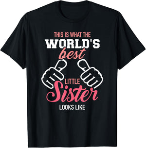 This is What The World's Best Little Sister Looks Like T-Shirt - T-Shirt | Black