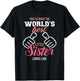 This is What The World's Best Little Sister Looks Like T-Shirt - T-Shirt | Black