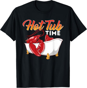 Hot Tub Time - Funny Lobster Shrimps Crawfish Crab Seafood T-Shirt - T-Shirt | Black