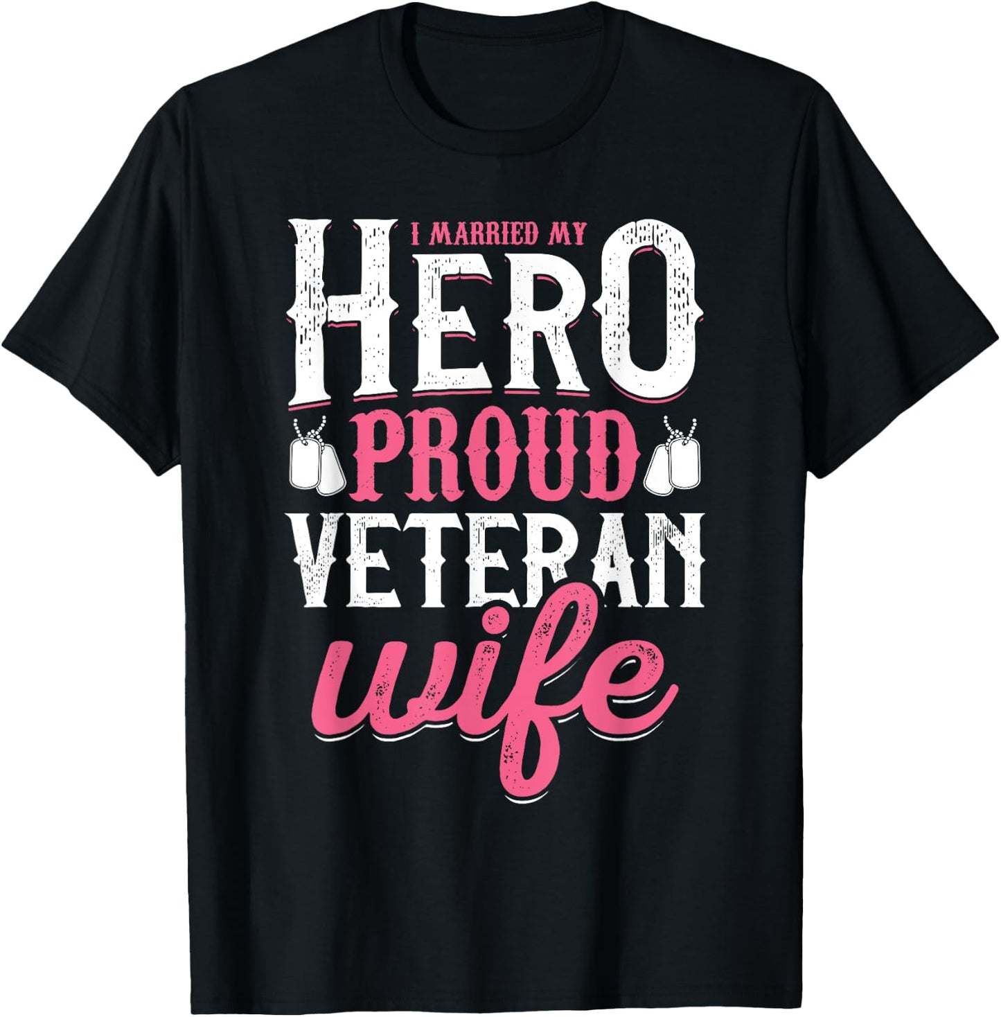 Proud Veteran Wife Shirt Married My Hero T-Shirt - T-Shirt | Black