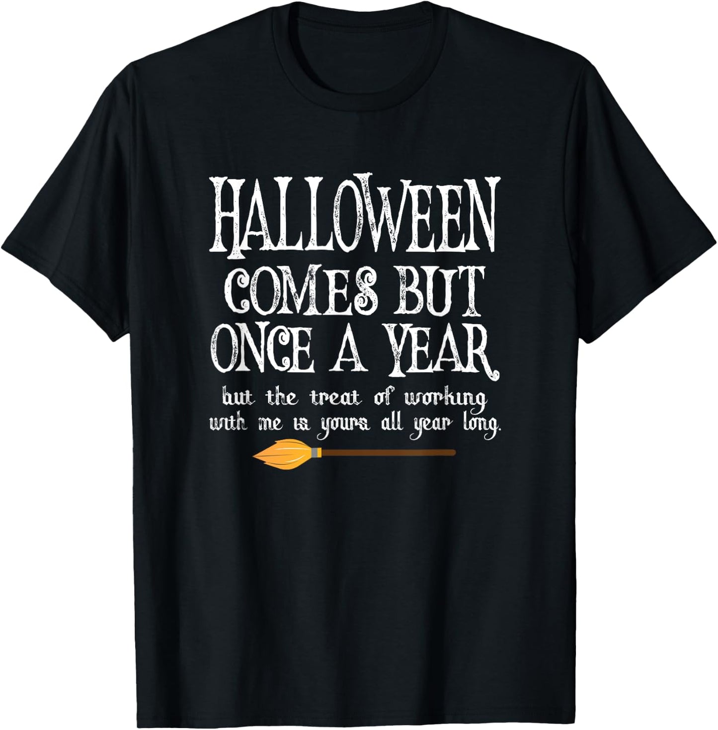 Halloween Coworker - Workplace Costume - Witches Broom T-Shirt - T-Shirt | Black