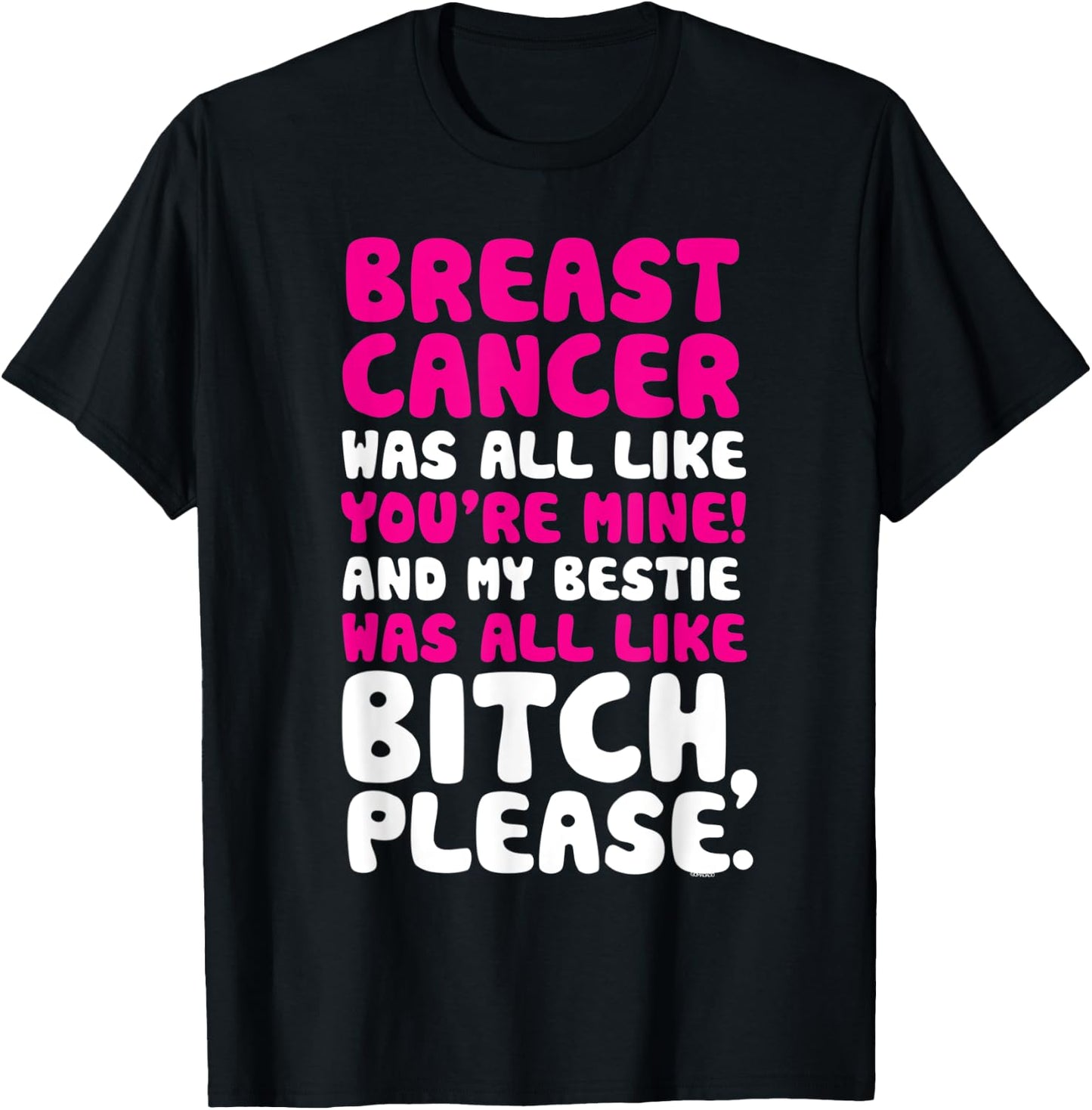 Breast Cancer My Bestie Best Friend Support Quote T-Shirt - T-Shirt | Black