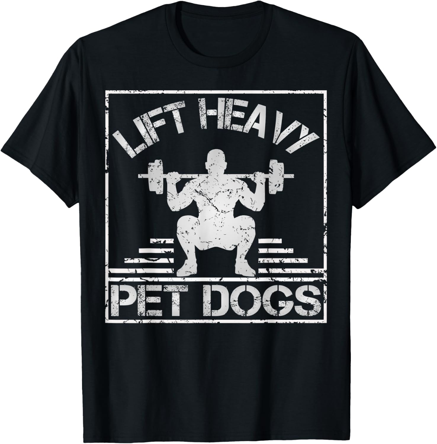 Lift Heavy Pet Dogs-Gym Workout & Dogs Owner Weightlifting T-Shirt - T-Shirt | Black