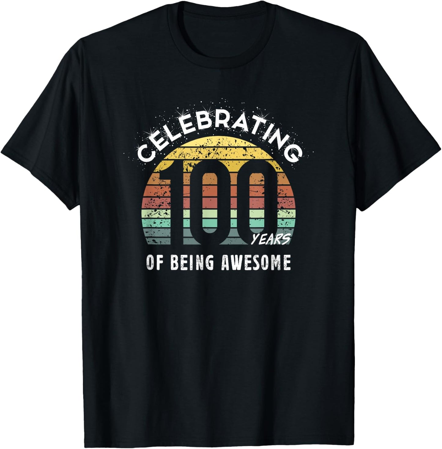 100 Years Birthday Gifts 100th Anniversary Centenary Party T-Shirt - T-Shirt | Black