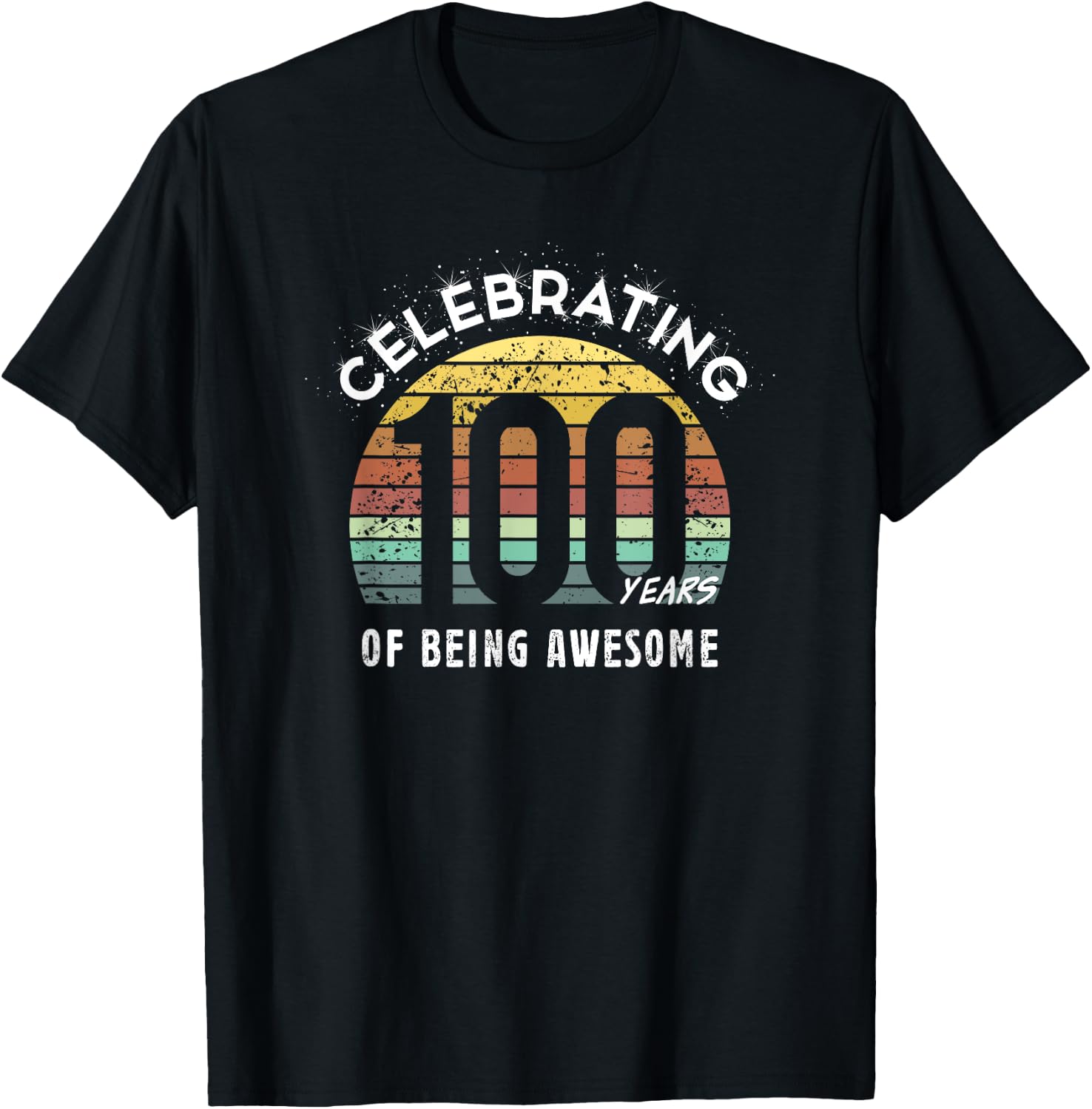 100 Years Birthday Gifts 100th Anniversary Centenary Party T-Shirt - T-Shirt | Black