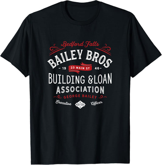 Bailey Brothers Building and Loan. Classic. George Bailey T-Shirt - T-Shirt | Black