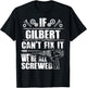 GILBERT Gift Name Fix It Funny Birthday Personalized Dad T-Shirt - T-Shirt | Black