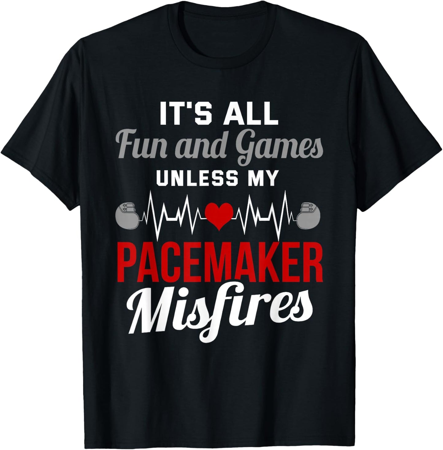Pacemaker heart attack survivor recovery T-Shirt - T-Shirt | Black