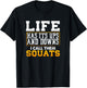 Funny Fitness Gym Workout Weights Squat Men Women T-Shirt - T-Shirt | Black