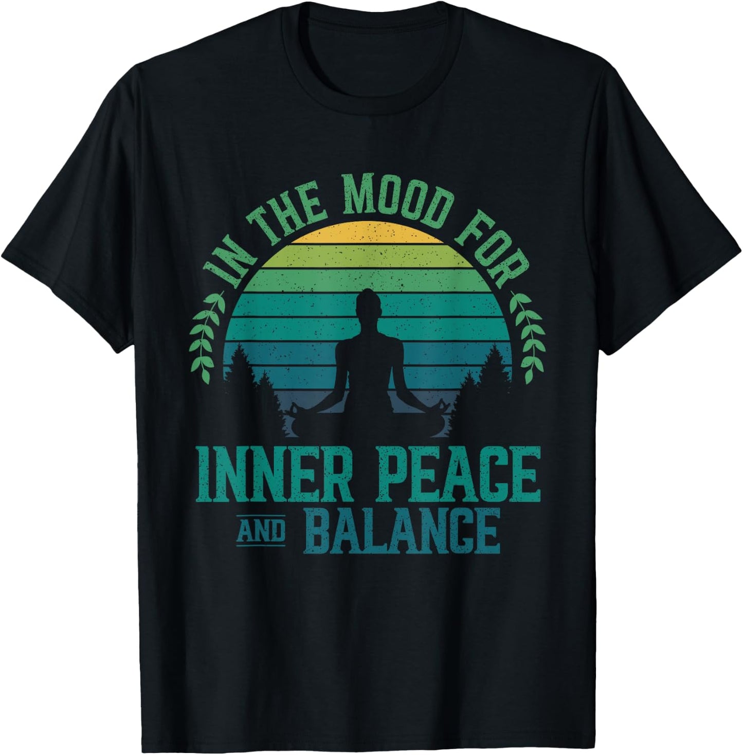 In The Mood For Inner Peace And Balance Zen Meditation Yoga T-Shirt - T-Shirt | Black