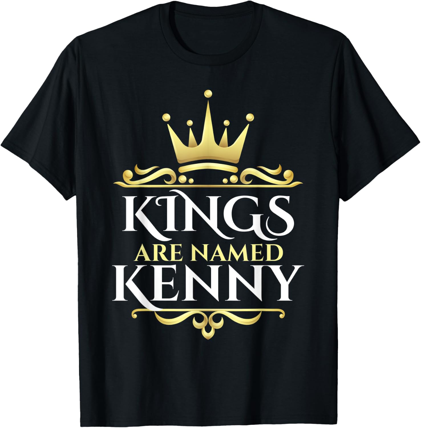 Kings Are Named Kenny T-Shirt - T-Shirt | Black