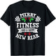 Merry Fitness And A Happy New Rear Funny Holidays T-Shirt - T-Shirt | Black