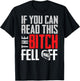 If You Can Read This The Bitch Fell Off Gift A Biker T-Shirt - T-Shirt | Black