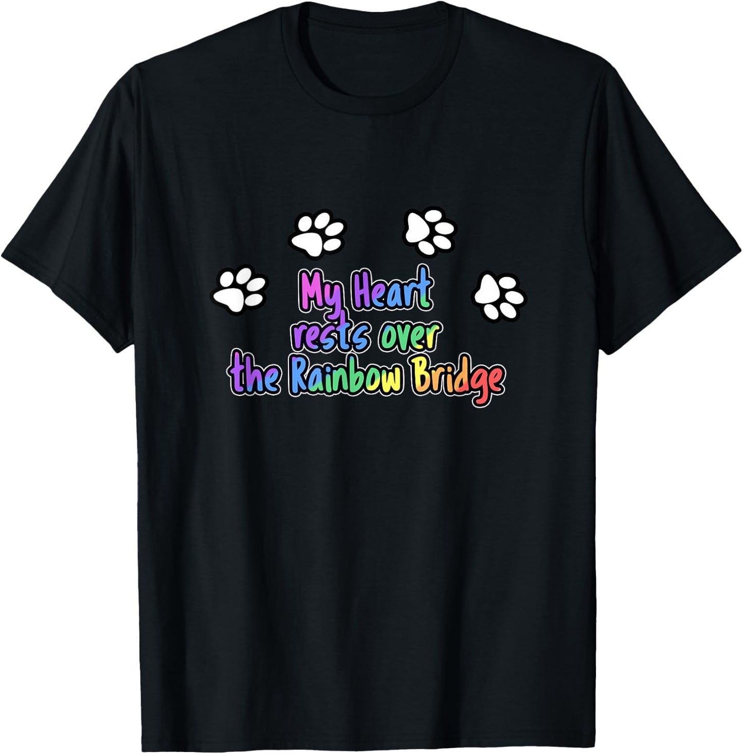 Rainbow Bridge Shirt - My heart rests over Rainbow Bridge T-Shirt - T-Shirt | Black