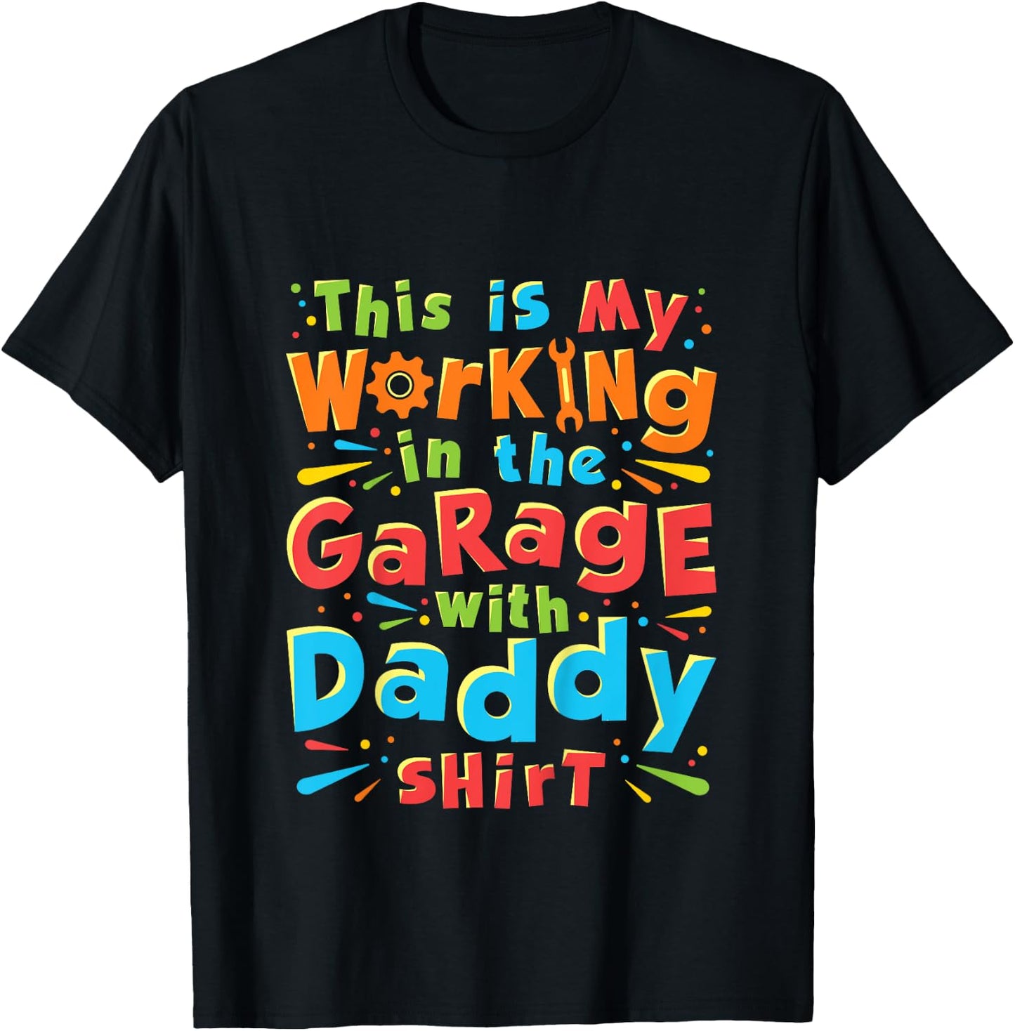 This Is My Working in the Garage With Daddy Shirt Mechanic T-Shirt - T-Shirt | Black
