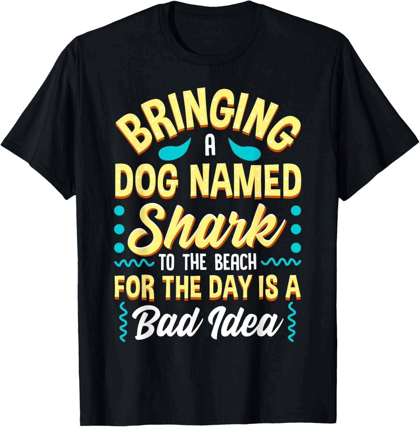 Funny Beach Quote Dog Named Shark Joke T-Shirt - T-Shirt | Black