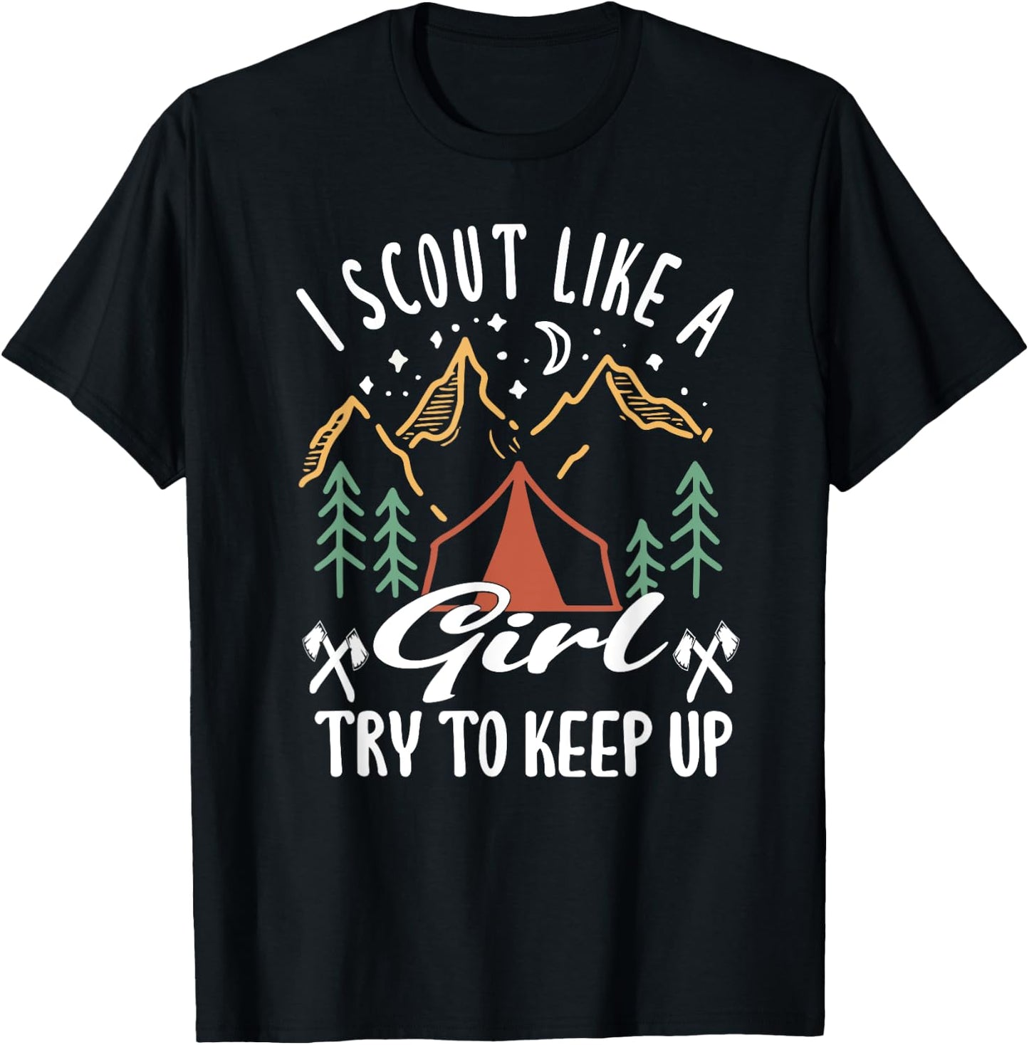 I scout like a girl try to keep up for a Scout Camping T-Shirt - T-Shirt | Black