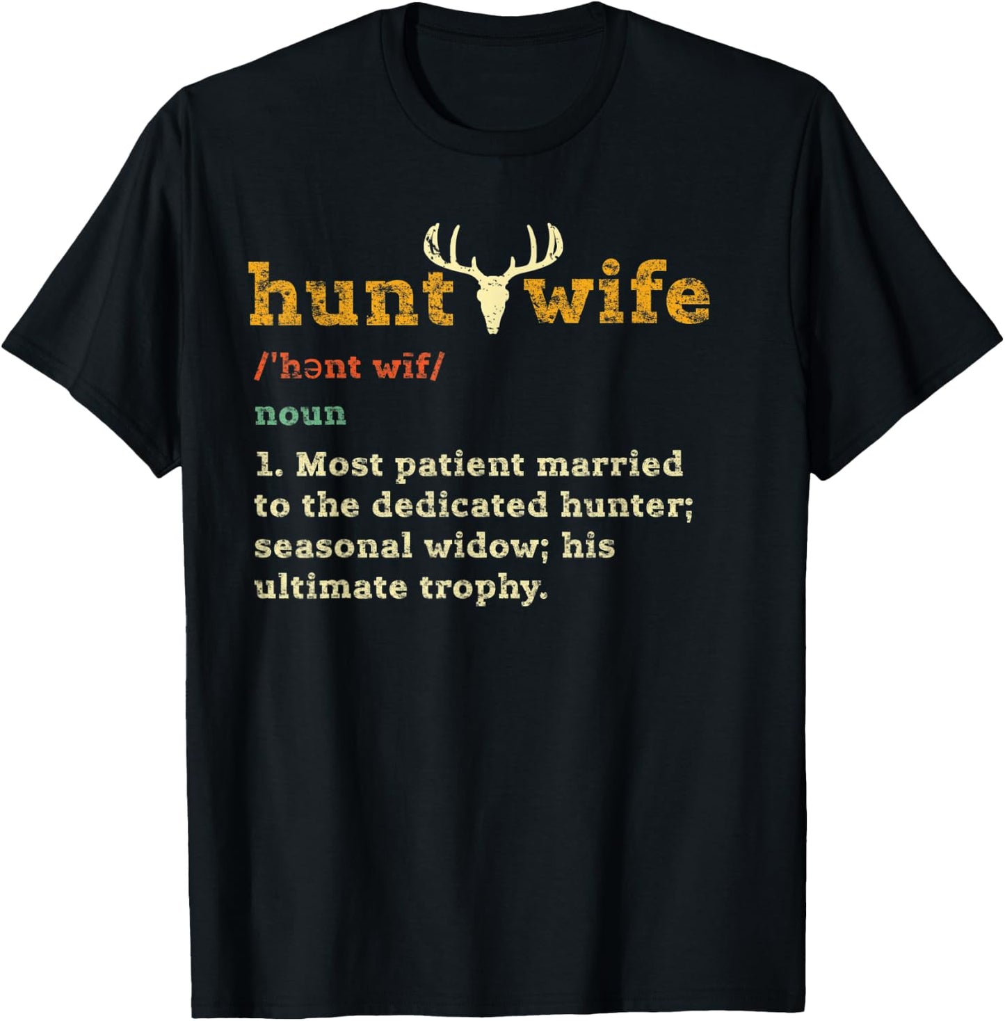 Hunt Wife Funny Definition Gift, Hunter Hunting Outdoors Mom T-Shirt - T-Shirt | Black