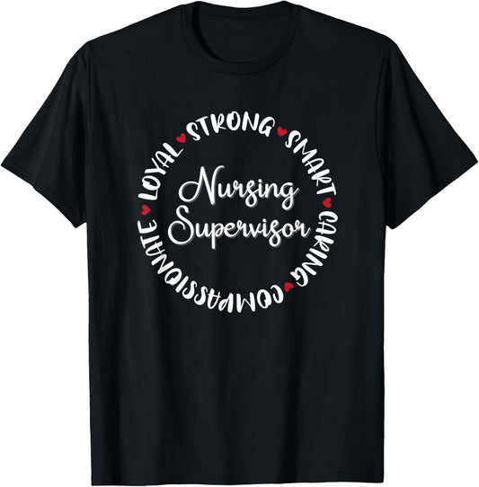 Nursing Supervisor Gifts Nurses Graduation Medical Love T-Shirt - T-Shirt | Black