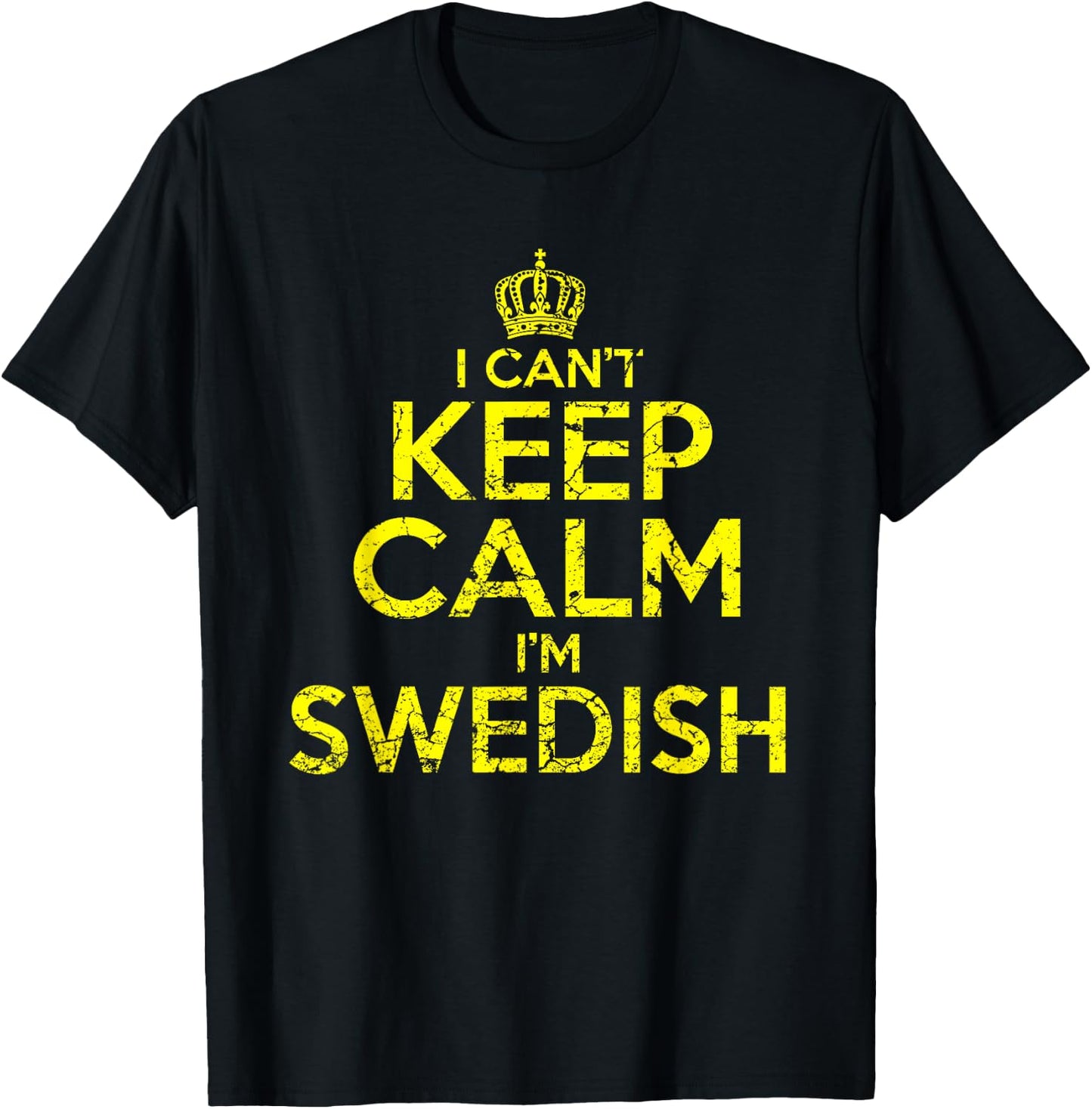 Swedish Sweden Can't Keep Calm Funny Gift T-Shirt - T-Shirt | Black