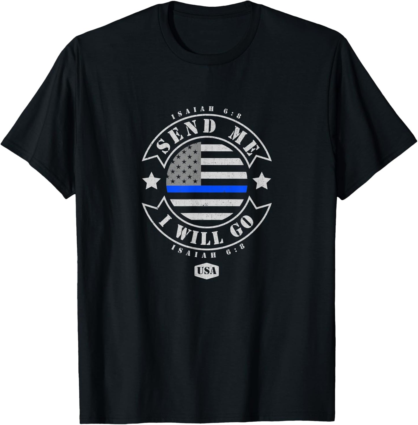Thin Blue Line Flag - Send Me Police Bible Verse T-Shirt - T-Shirt | Black