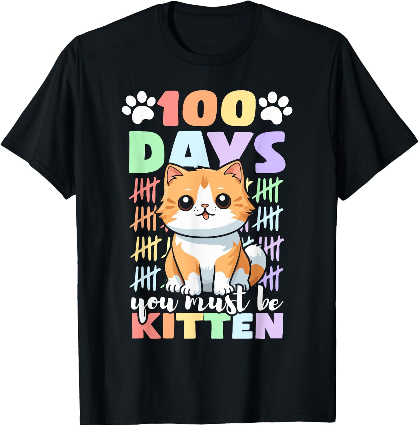 100th Day Of School Cat You Must Be Kitten T-Shirt - T-Shirt | Black